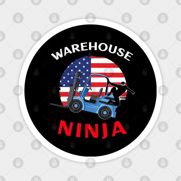 Forklift Ninja, Warehouse Ninja WBR American Flag Forklift Shirt Magnet by Teamster Life